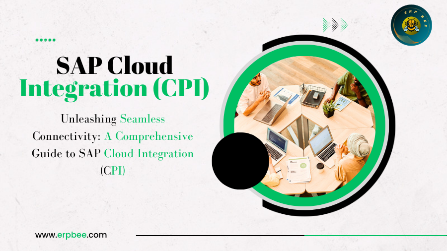 Unleashing Seamless Connectivity: A Comprehensive Guide to SAP Cloud Integration (CPI)